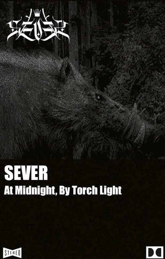 SEVER - At Midnight, By Torch Light cassette LP 2023 (Blake Judd side-project)